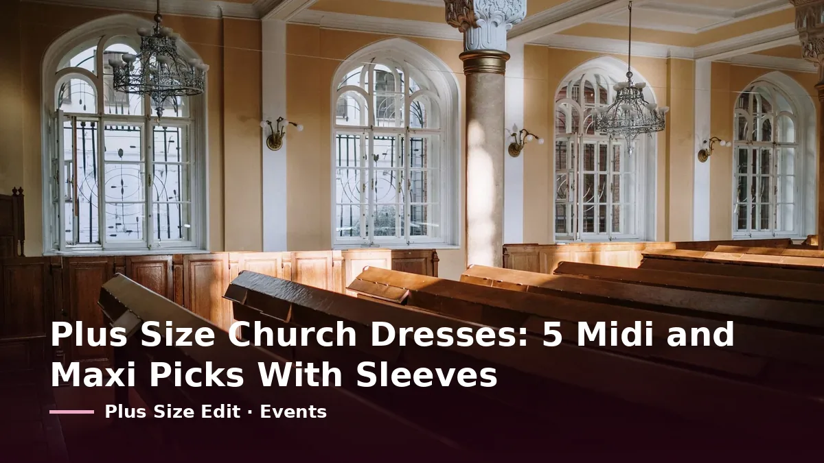 Cover card reading “Plus Size Church Dresses: 5 Midi and Maxi Picks With Sleeves” over an empty, sunlit hall with rows of wooden pews, tall arched windows and chandeliers