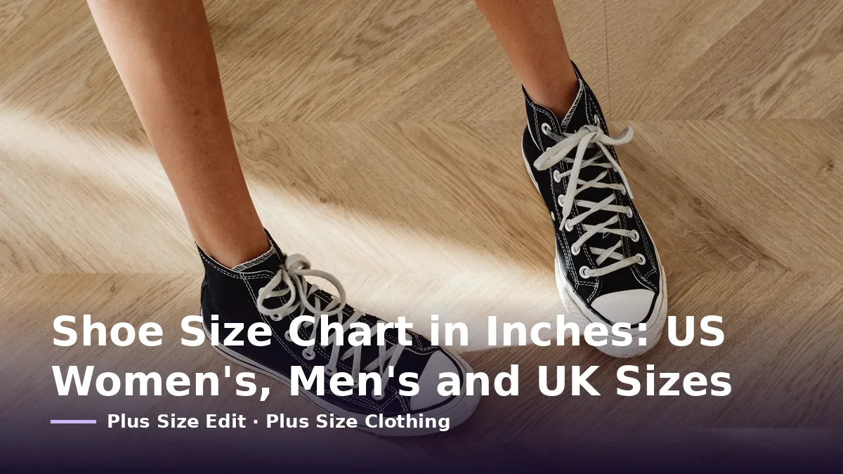 Cover card reading “Shoe Size Chart in Inches: US Women's, Men's and UK Sizes” over a pair of black high-top canvas sneakers on a herringbone wood floor